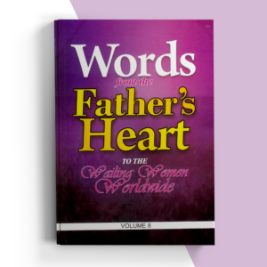 Words From The Father's Heart Volume 8